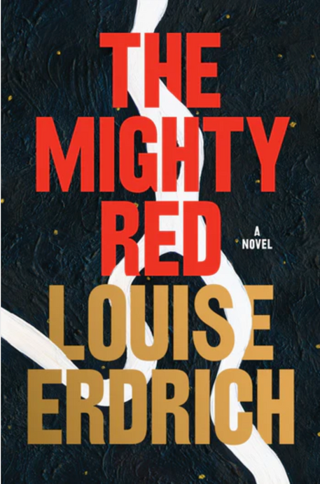 The Mighty Red by Louise Erdrich