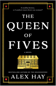 The Queen of Fives by Alex Hay