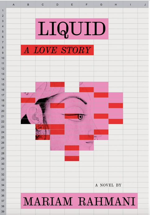 Liquid: A Love Story by Mariam Rahmani