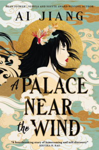 A Palace Near the Wind by Ai Jiang