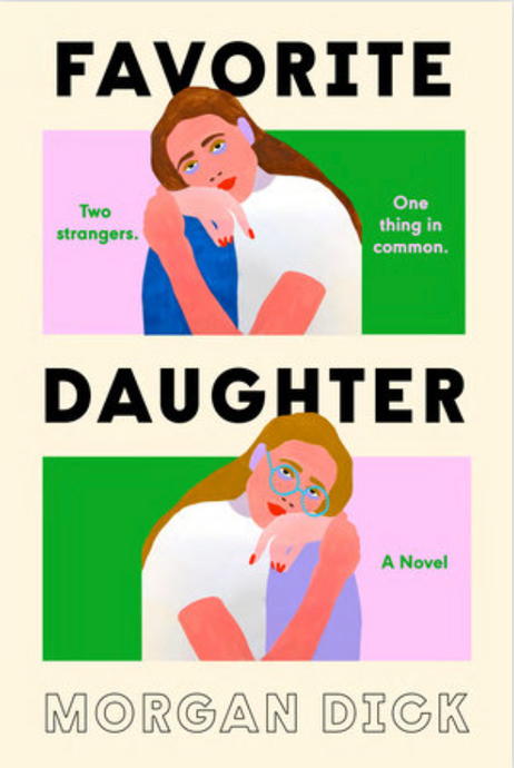 Favorite Daughter by Morgan Dick