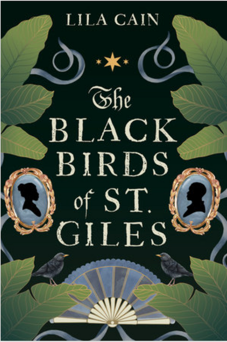 The Blackbirds of St. Jiles by Lila Cain