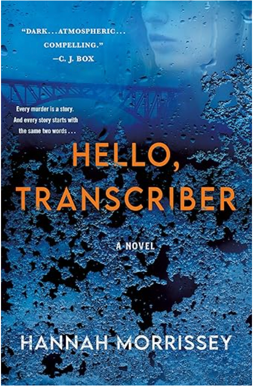 Hello, Transcriber by Hannah Morrissey