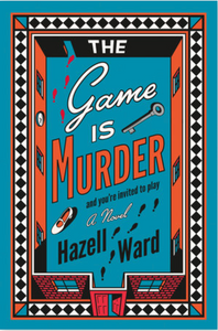 The Game is Murder by Hazell Ward