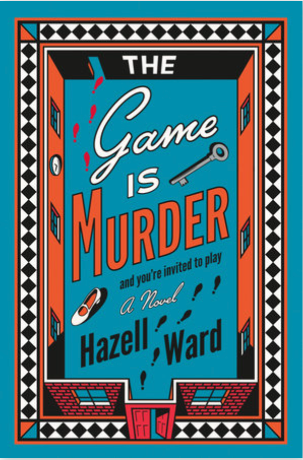 The Game is Murder by Hazell Ward
