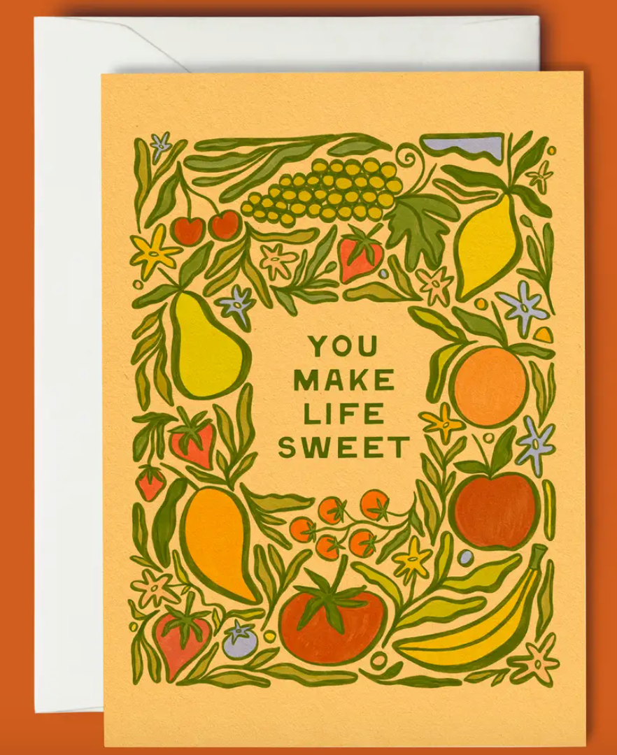 You Make Life Sweet- Greeting Card by The Soul Shine Co.