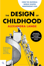 The Design of Childhood by Alexandra Lange