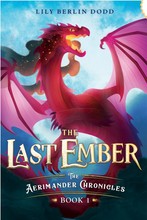 The Last Ember: Book One of The Aerimander Chronicles by Lily Berlin Dodd