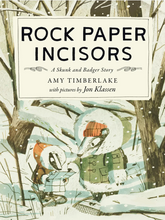 Rock Paper Incisors (Skunk and Badger #3) by Amy Timberlake