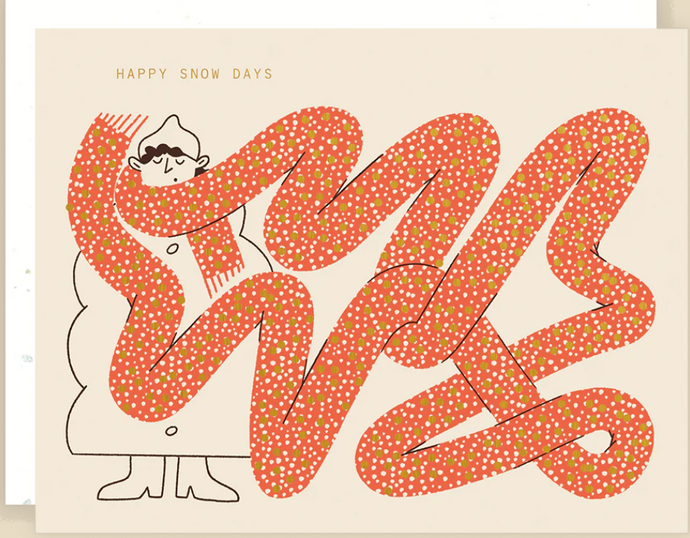 Snow Days - Greeting Card by Someday Studio