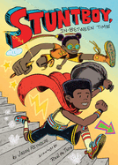 Stuntboy, In-Between Time (Stuntboy #2) by Jason Reynolds