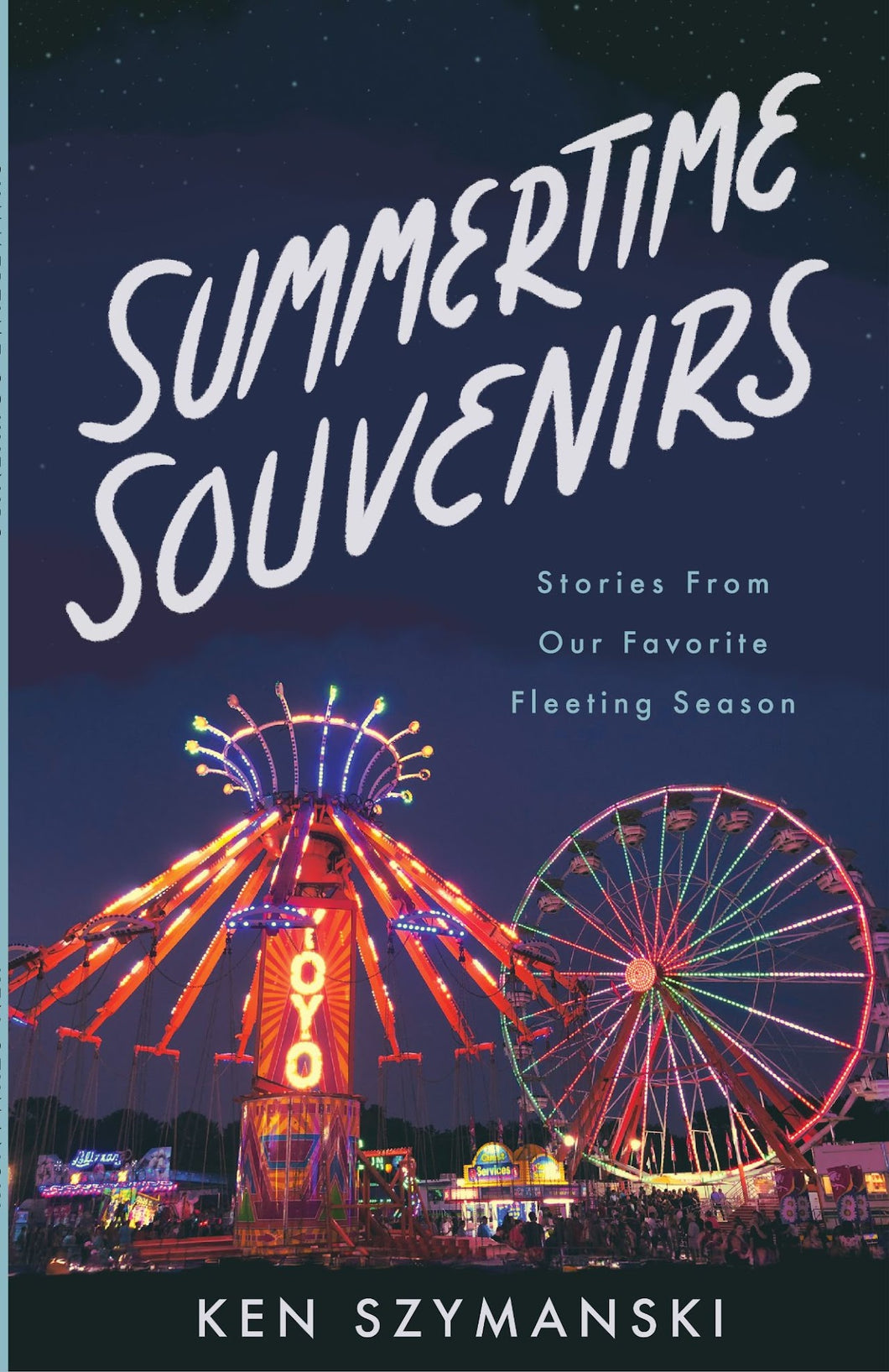 Summertime Souvenirs by Ken Szymanski
