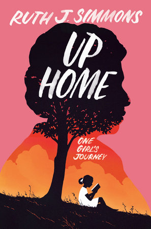 Up Home: One Girl's Journey by Ruth J. Simmons