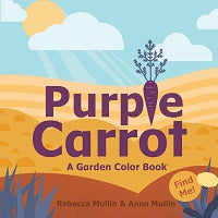 Purple Carrot by Rebecca Mullin and Anna Mullin