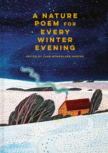 A Nature Poem for Every Winter Evening edited by Jane McMorland Hunter