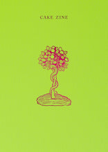Cake Zine: Volume 7: Forbidden Fruit