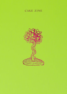 Cake Zine: Volume 7: Forbidden Fruit