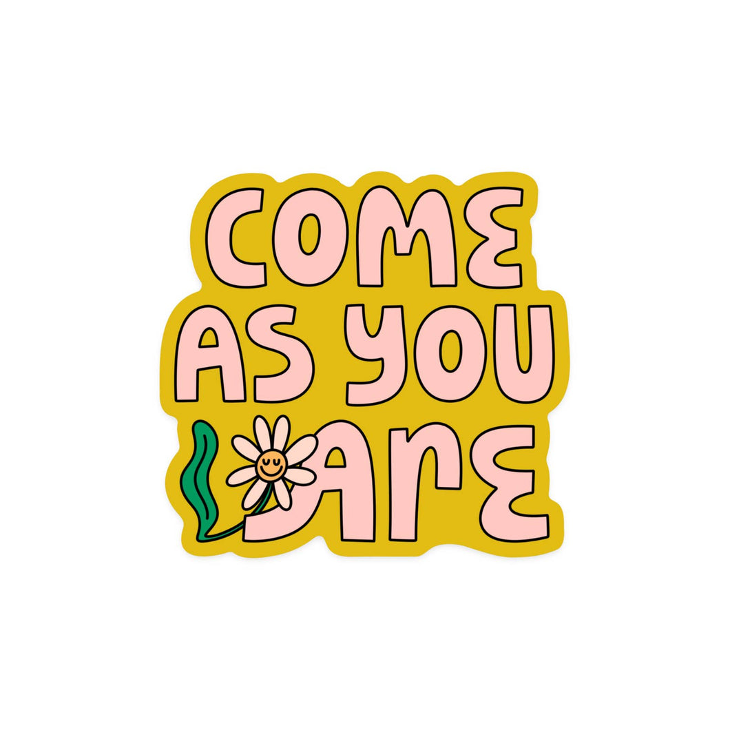 Come As You Are Sticker by K&S Design Co.