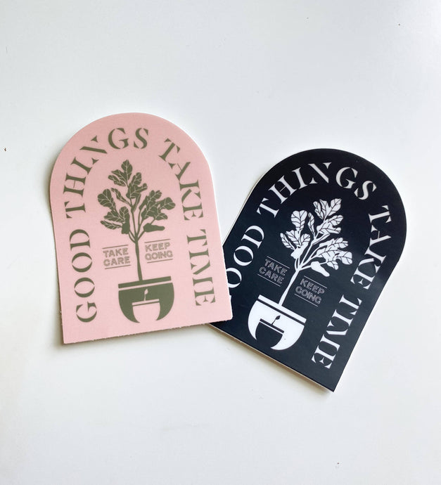 Pink Good Things Take Time Fiddle Leaf Sticker by Bottlebrush Graphics