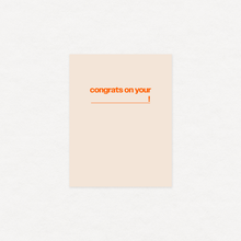 Congrats on your (blank) - greeting card by Gab Art & Design