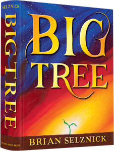 Big Tree by Brian Selznick