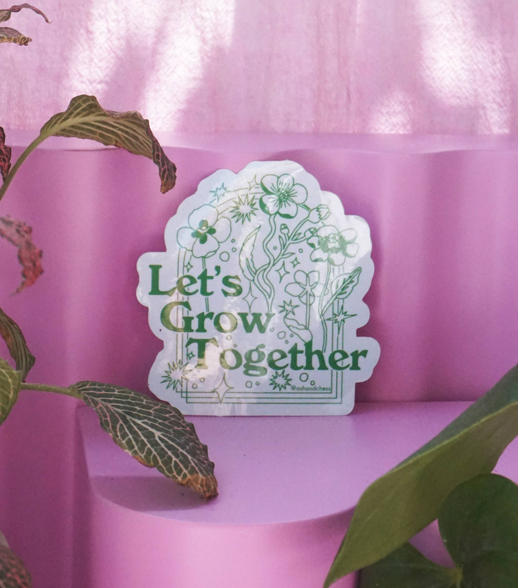 Sticker - Let's Grow Together by Ash & Chess