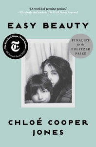 Easy Beauty: A Memoir by Chloé Cooper Jones