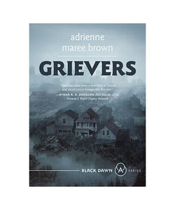 Grievers (Black Dawn #1) by adrienne maree brown