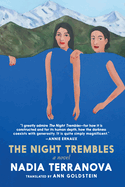 The Night Trembles Written by Nadia Terranova and Translated by Ann Goldstein