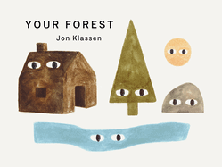 Your Forest (Your Places) by Jon Klassen