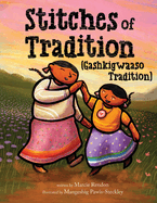 Stitches of Tradition (Gashkigwaaso Tradition) by Marcie Rendon