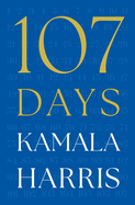 107 Days by Kamala Harris