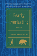 Pearly Everlasting by Tammy Armstrong