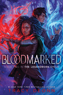 Bloodmarked  (The Legendborn Cycle #2) by Tracy Deonn