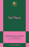 Set Piece by Lana Schwartz