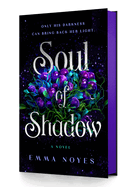 Soul of Shadow (Soul of Shadow #1) by Emma Noyes