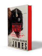 The Buffalo Hunter Hunter by Stephen Graham Jones