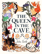 The Queen in the Cave by Júlia Sardá