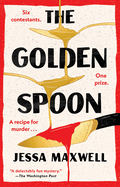 The Golden Spoon by Jessa Maxwell