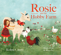 Rosie and the Hobby Farm by Kolina Cicero