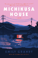 Michikusa House by Emily Grandy