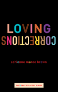 Loving Corrections (Emergent Strategy #12) by Adrienne Maree Brown