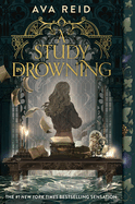 A Study in Drowning by Ava Reid