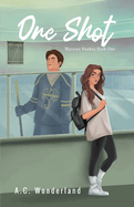One Shot by A.C. Wonderland