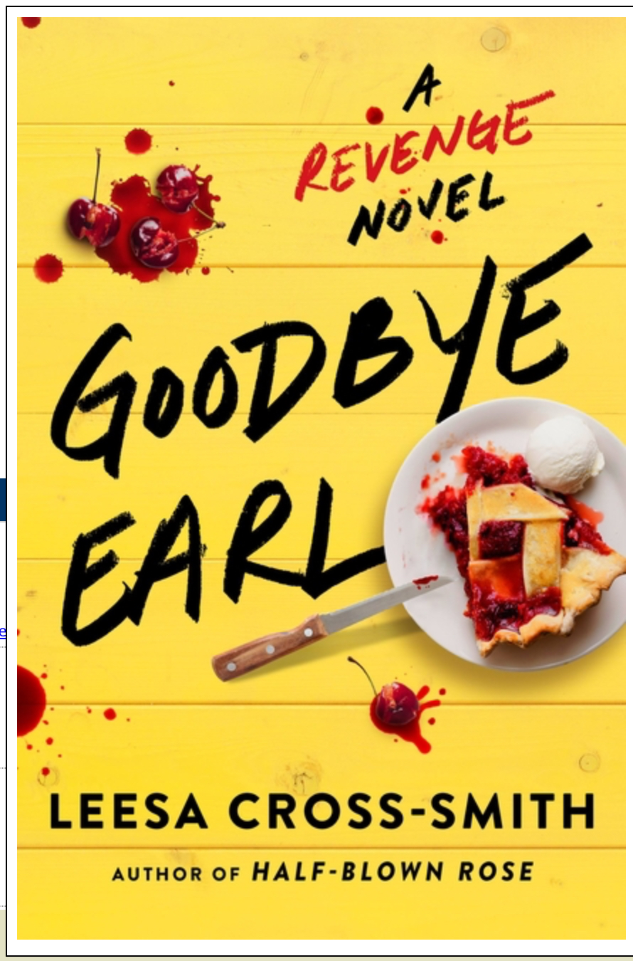 Goodbye Earl: A Revenge Novel  by Leesa Cross-Smith