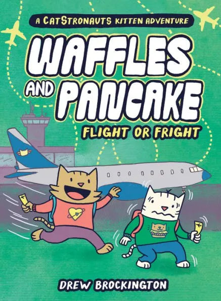 Waffles and Pancake: Flight or Fright (Waffles and Pancake #2) by Drew Brockington