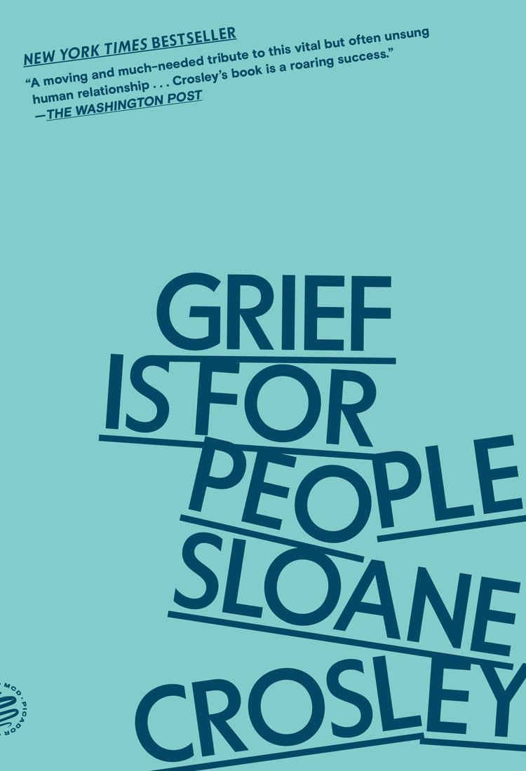 Grief Is for People by Sloane Crosley