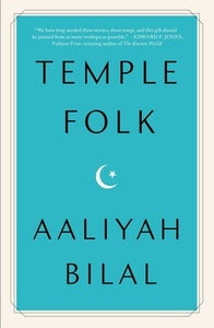 Temple Folk by Aaliyah Bilal