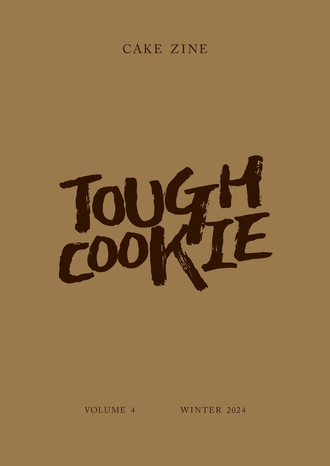 Cake Zine: Volume 4: Tough Cookie Winter 2024