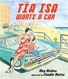 Tía Isa Wants a Car by Meg Medina